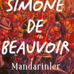 Simone de Beauvoir'ın Goncourt Ödülü’nü kazanan 1954 tarihli romanı