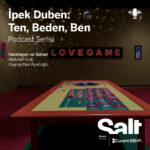“İpek Duben: Ten, Beden, Ben” podcast serisi yayımlandı