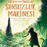 Kayıp Dünyanın Tanrıları üçlemesinin  son kitabı Sonsuzluk Makinesi X-Libris etiketiyle kitapçılarda