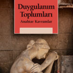 'Duygulanım Toplumları' raflarda