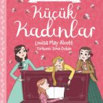 Küçük Kadınlar, genç okurlar için uyarlandı ve resimlerle zenginleştirildi