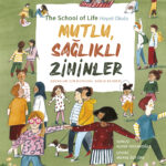 Hayat Okulu uzmanlarından çocuklar için duygusal sağlık rehberi: Mutlu, Sağlıklı Zihinler