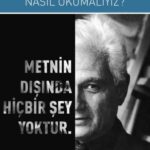 Derrida Okumaları: Derrida’da Metin ve Dil-2 | İhsan Kurt