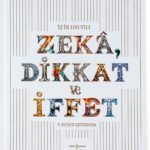 Türkiye İş Bankası’nın Bir Asırlık Tarihi Zekâ, Dikkat ve İffet – İş’in 100 Yılı kitabı okuyucuyla b...