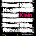 Naomi Klein sosyal medyanın karanlık gerçeğini masaya yatırıyor: Doppelganger – Ayna Dünyaya Yolcul...