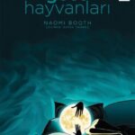 Henüz okumayanlar için: Gece Hayvanları