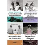 Elena Ferrante, Napoli ve kayıp kadınlar | Sibel Mayo