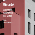 Bir Filozof Üzerinden Felsefe-Mimarlık İlişkisi:  Wittgenstein ve Mimarlık raflarda