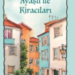 Memduh Şevket Esendal'ın klasikleşmiş eserini yeniden okumak için: Ayaşlı ile Kiracıları