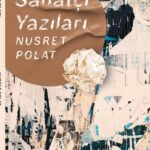 Nusret Polat'ın Sanatçı Yazıları adlı yeni kitabı çıktı