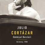 Kırılan Zamanın Altınla Yazıldığı Yer: Cortázar’ın Edebiyat Dersleri ile Kintsugi Arasında Avangard ...