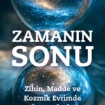 Evrenin geçici güzelliğinde kalıcı anlamlar arayan herkes için vazgeçilmez bir rehber