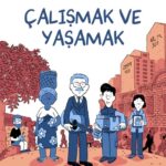 Fabien Toulmé Çalışmak ve Yaşamak’ta, pandemi sonrası çalışma ve iş kültürünün farklı toplumalar üze...