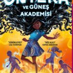 Bu büyüleyici macerada Onyéka ile birlikte kendi gücünüzü keşfetmeye hazır mısınız?