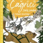 Jack London'ın kült eseriYabanın Çağrısı gençler için yeniden yorumlandı